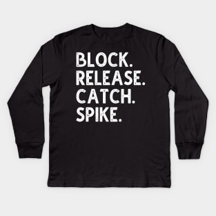 Block Release Catch Spike Kids Long Sleeve T-Shirt